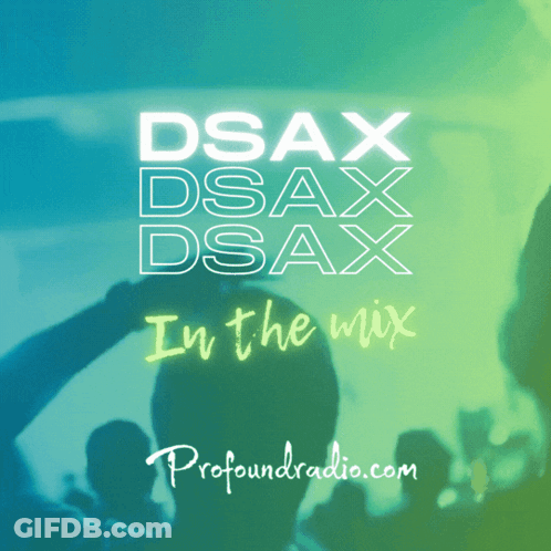 Dsax Dsax Dsax In The Mix Poster Crowd GIF