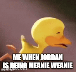 Duck Saying Me When Jordan Is Meanie Weanie GIF