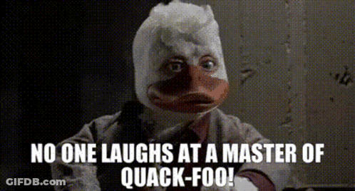 Duck Saying No One Laughs At A Master Of Quack-Foo GIF