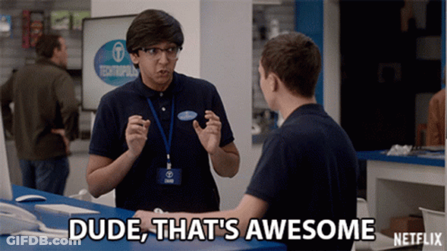 Dude That's Awesome GIF