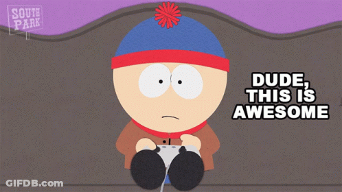 Dude This Is Awesome Stan Marsh GIF