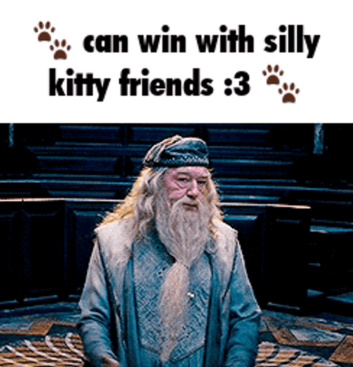 Dumbledore Can Win With Silly Kitty Friends GIF