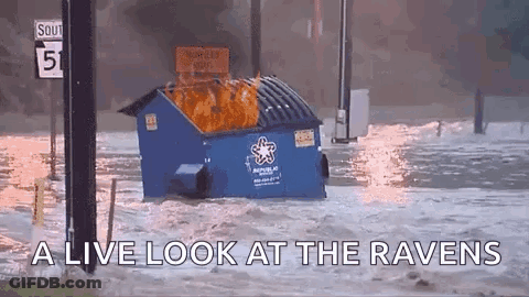 Dumpster Fire Flooded Area Live Look At Ravens GIF