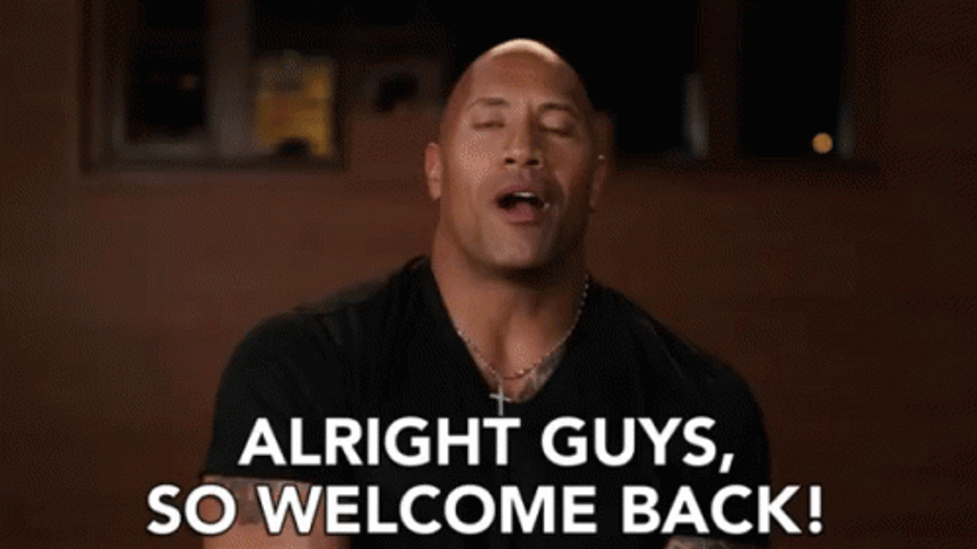 Dwayne Johnson Welcome Back GIF