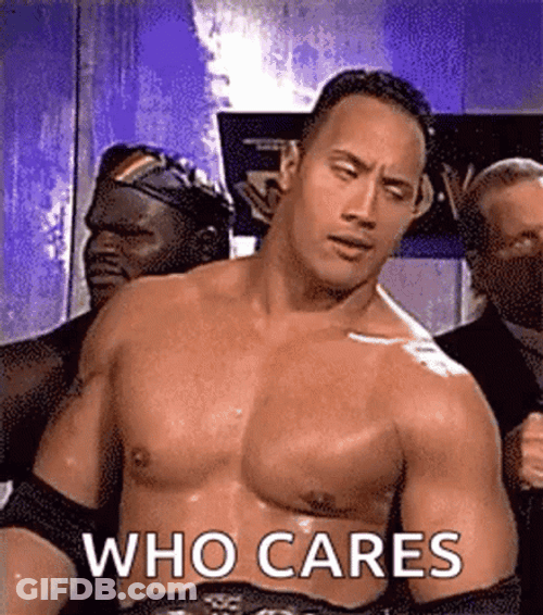 Dwayne Johnson Who Cares GIF