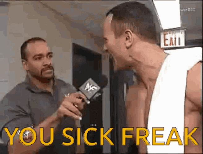 Dwayne Johnson You Sick Freak GIF