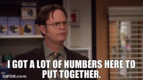 Dwight Schrute Saying I Got A Lot Of Numbers GIF