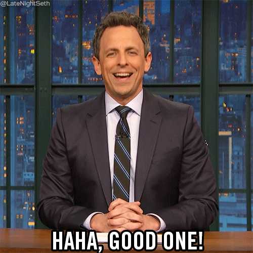 Dying Laughing Seth Meyers Good One GIF