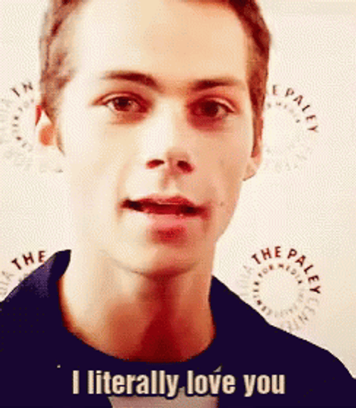 Dylan O'Brien Literally Love You GIF