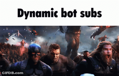 Dynamic Bot Subs Is Written Above A Picture Of Captain America Thor And Hulk GIF