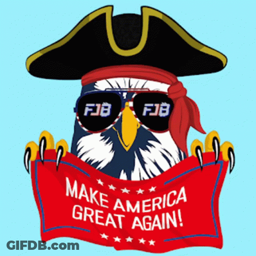 Eagle In Pirate Hat And Sunglasses Holding Make America Great Again Flag GIF