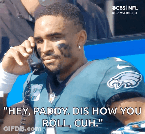 Eagles Jersey Man Hey Paddy Dis How You Roll Cuh GIF