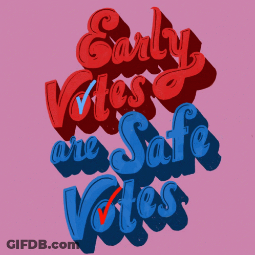 Early Votes Are Safe Votes Poster GIF