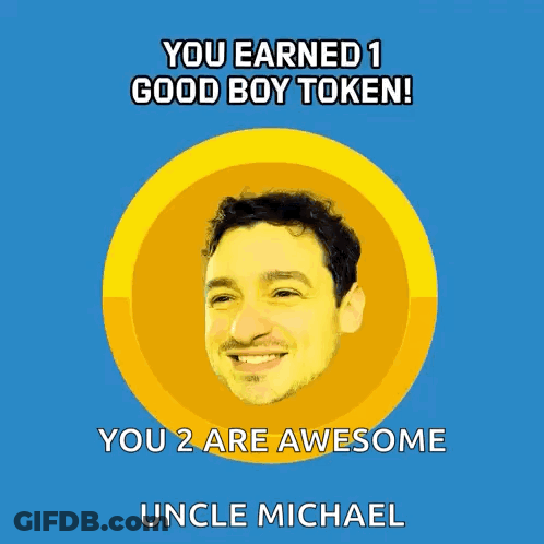 Earned 1 Good Boy Token You 2 Awesome GIF