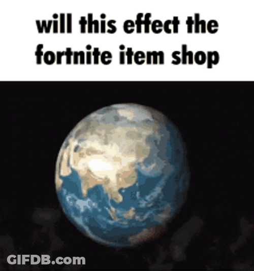 Earth Exploding Shattering Fortnite Item Shop Meme GIF