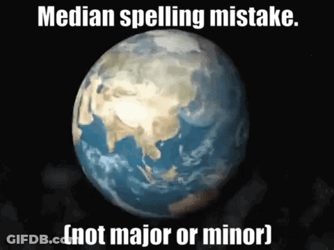 Earth With Text Median Spelling Mistake GIF