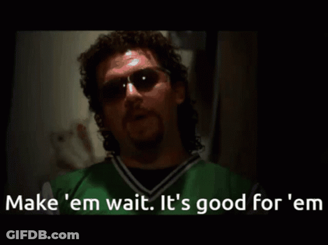 Eastbound And Down Make Them Wait GIF