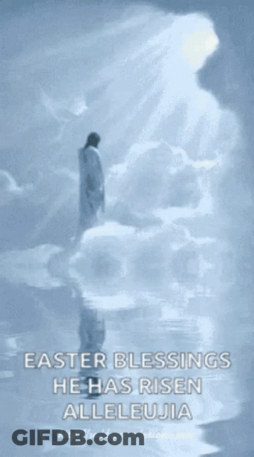 Easter Blessings He Has Risen GIF