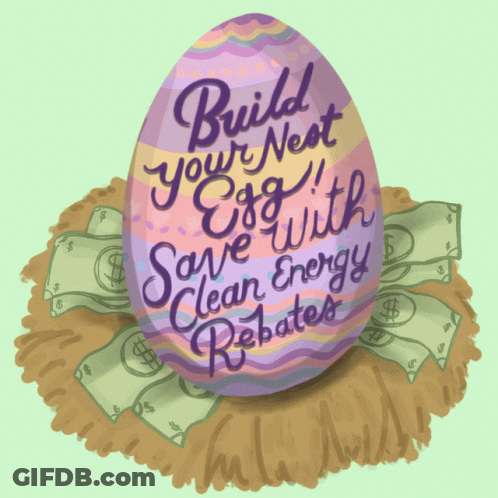 Easter Egg Saying Build Your Nest Save Energy Rebate GIF