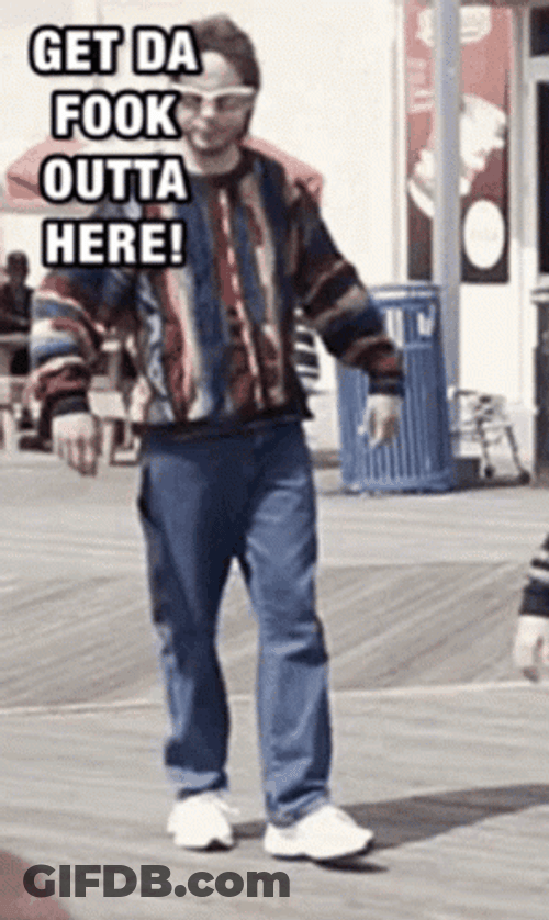 Ed Bassmaster Get Da Fook Outta Here GIF