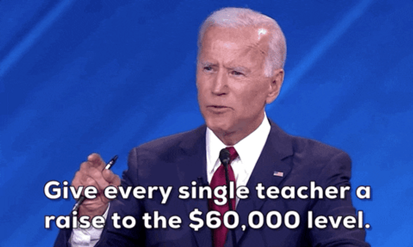 Education Joe Biden Teacher Salary Raise GIF