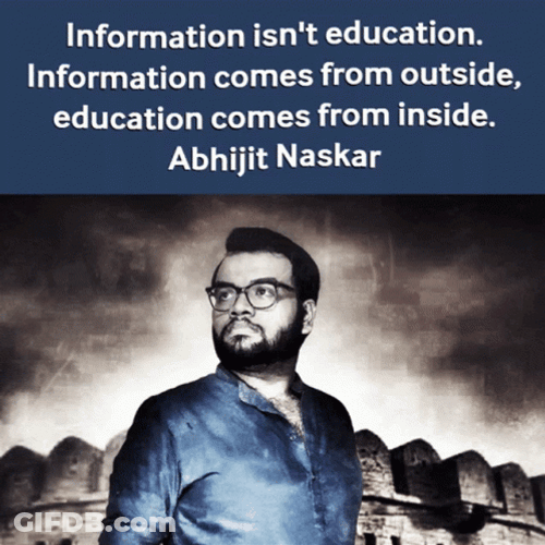 Educational Information Quote By Abhijit Naskar GIF