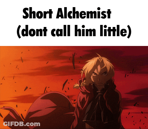 Edward Elric Short Alchemist Don't Call Him Little GIF