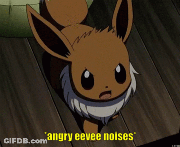 Eevee Pokemon Angry Noises Meme Reaction GIF