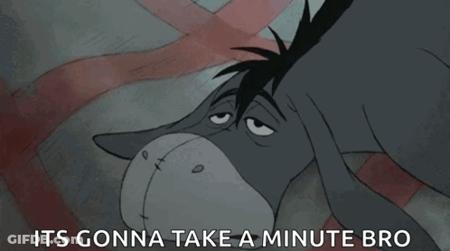 Eeyore Eyes Closed Gonna Take A Minute Bro GIF