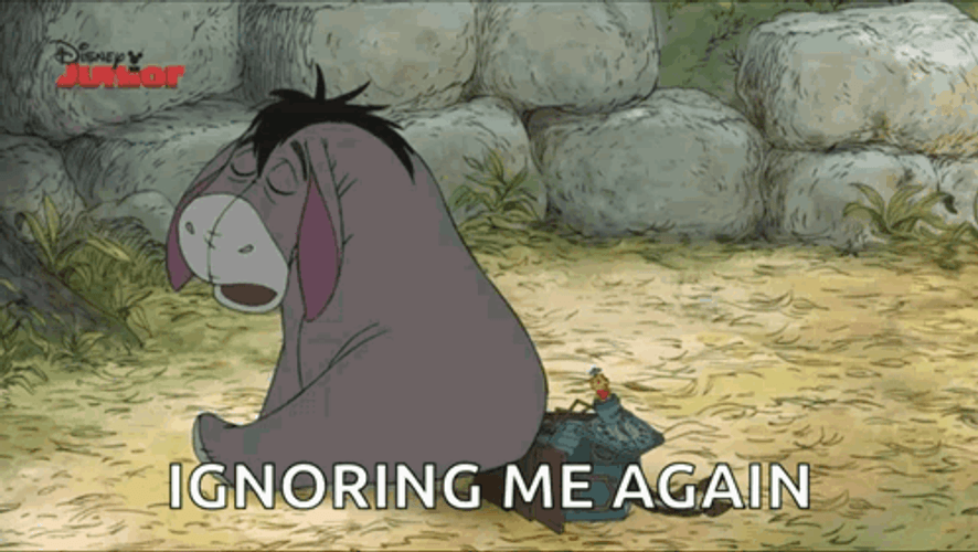 Eeyore Ignoring Me Again GIF