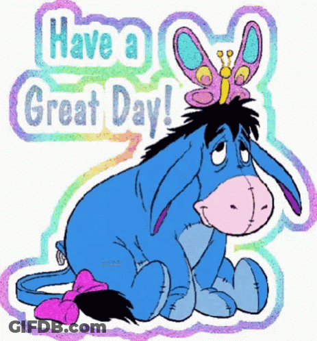 Eeyore With Butterfly And Have A Great Day GIF