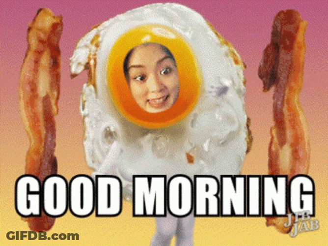 Egg And Bacon Good Morning Meme GIF