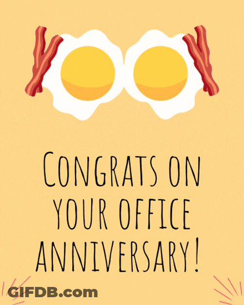 Egg And Bacon On Work Anniversary Morning GIF