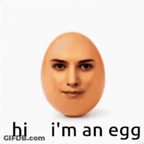 Egg With Human Face Saying Hi I'm An Egg GIF