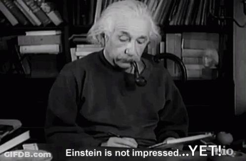 Einstein Black White Smoking Pipe Not Impressed Yet GIF