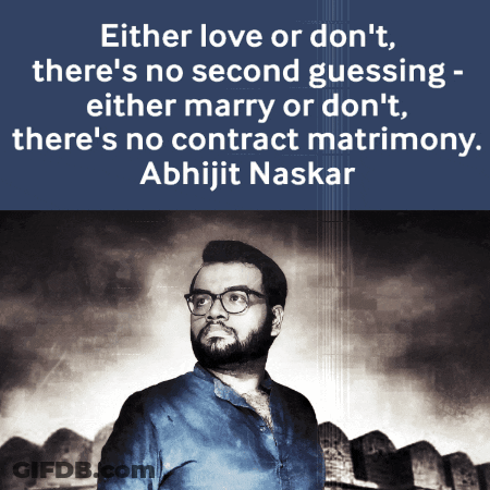 Either Love Or Don 'T There 'S No Second Guessing GIF