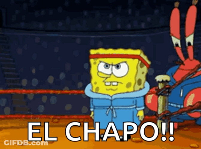 El Chapo Strong SpongeBob GIF