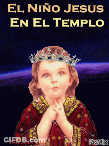 El Niño Jesús En El Templo Jesus Wearing Crown GIF