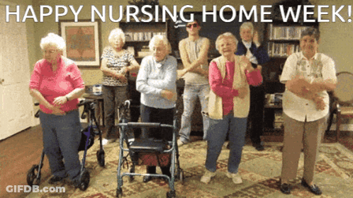 Elderly Group Saying Happy Nursing Home Week GIF