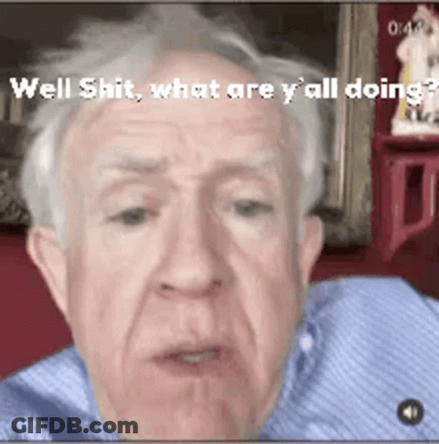 Elderly Man On Video Call Says Well Shit GIF