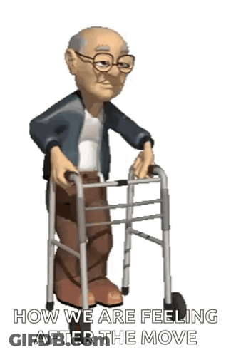 Elderly Man Using Walker How We Are Feeling After Move GIF