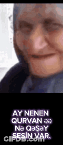 Elderly Woman Ay Nenen Qurvan Neqsay Sesin Var GIF