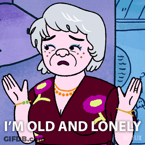 Elderly Woman I'm Old And Lonely GIF