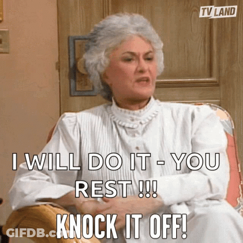 Elderly Woman In Chair Saying I Will Do It You Rest Knock It Off GIF