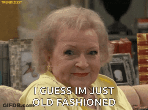 Elderly Woman On Couch Saying I Guess Im Just Old Fashioned GIF