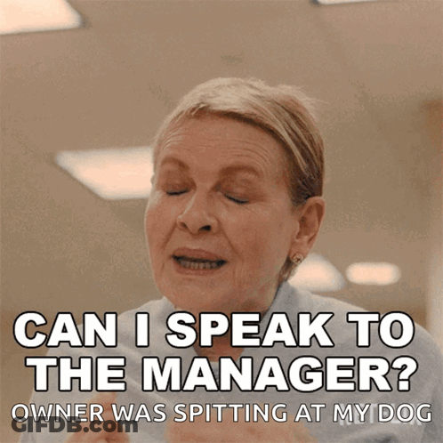 Elderly Woman Says Can I Speak To The Manager GIF