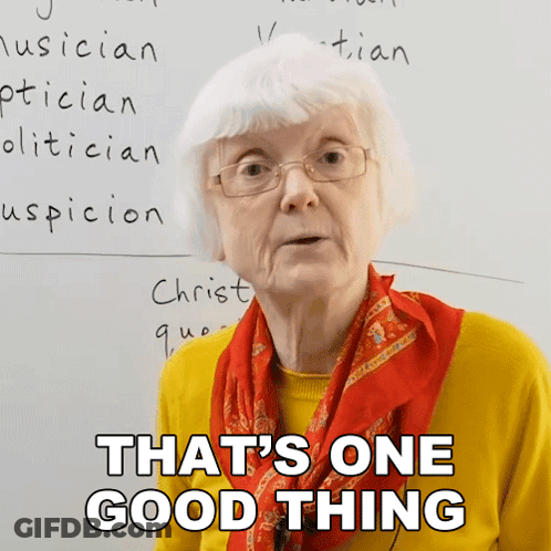 Elderly Woman Says That's One Good Thing GIF