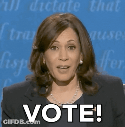 Election Day Kamala Harris Says Vote GIF