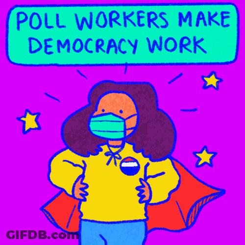 Election Day Poll Workers Make Democracy Work GIF