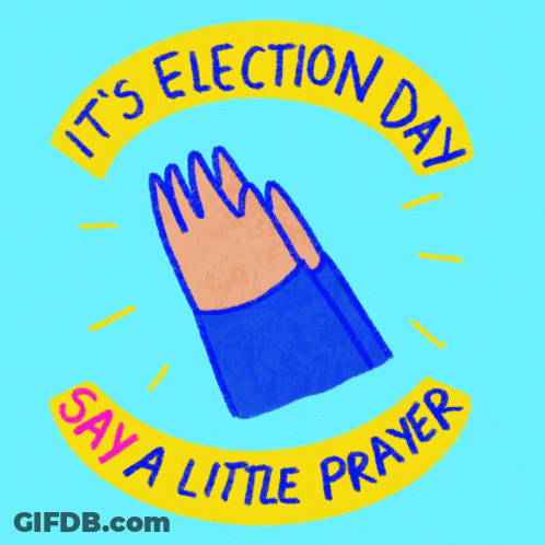 Election Day Sticker Say A Little Prayer GIF